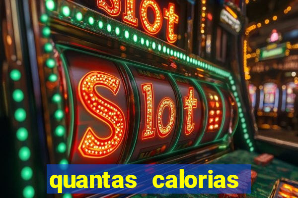 quantas calorias tem um xeque mate